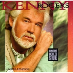 Kenny Rogers - Something Inside So Strong